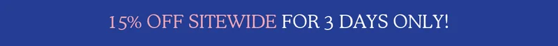 15% OFF sitewide for 3 days only!