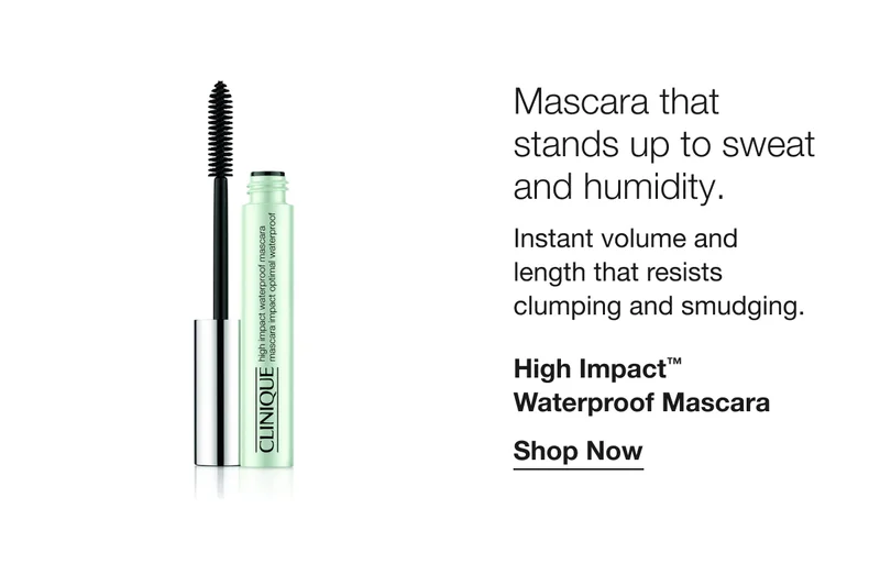 Mascara that stands up to sweat and humidity. | Instant volume and length that resists clumping and smudging. | High Impact™ Waterproof Mascara | Shop Now
