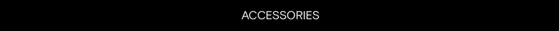 Accessories
