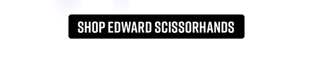 Shop Edward Scissorhands
