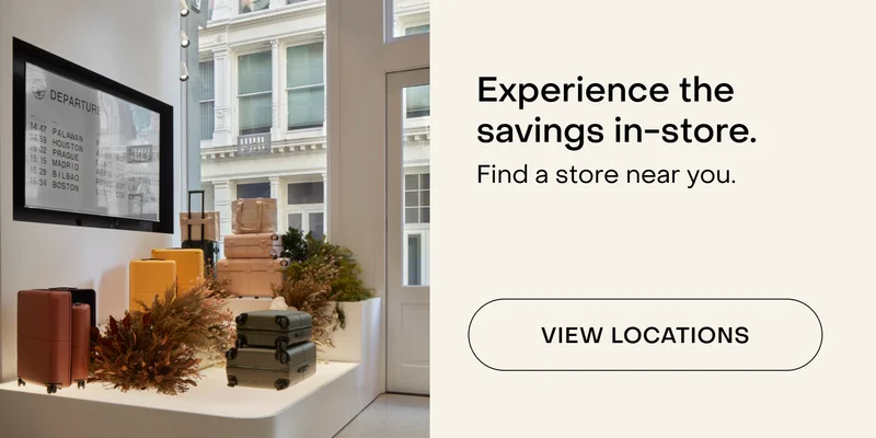 Experience the savings in-store. Find a store near you.