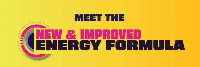 Meet The New & Improved Energy Formula