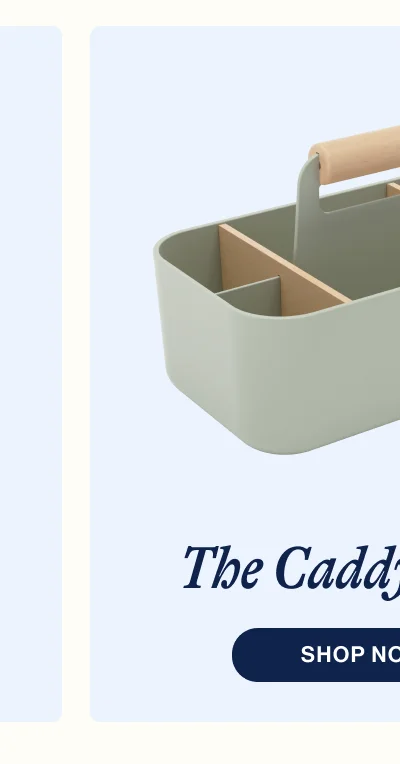 The Caddy. Shop Now