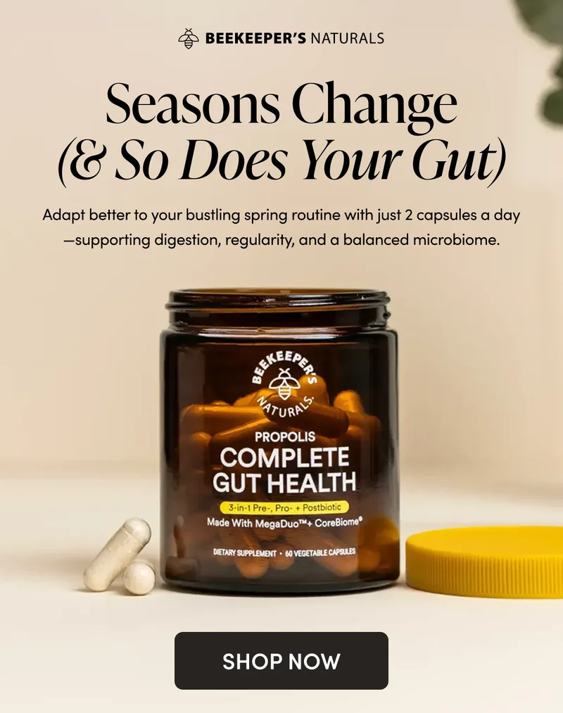 Seasons Change (& So Does Your Gut)  Adapt better to your bustling spring routine with just 2 capsules a day—supporting digestion, regularity, and a balanced microbiome.