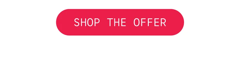 Shop the offer
