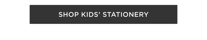 Shop Kids' Stationery