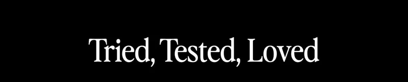 Tried, Tested, Loved