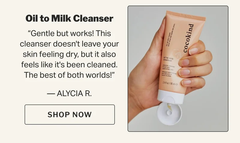 Shop oil to milk cleanser