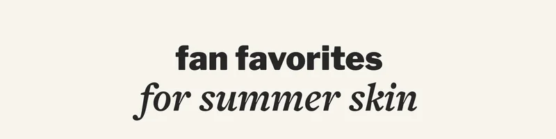 best-selling skincare for summer skin