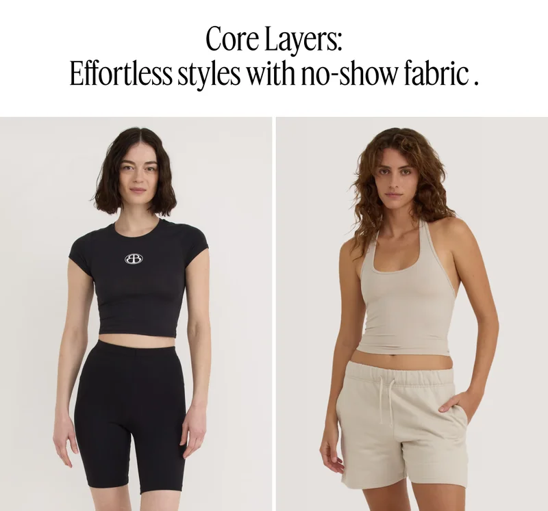 Core Layers: Effortless styles with no-show fabric.