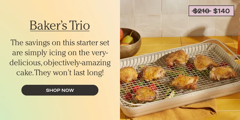 Baker's Trio | SHOP NOW