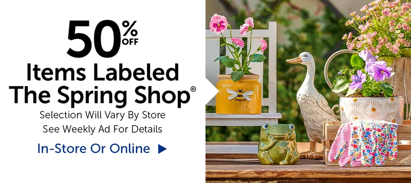 50% Off The Spring Shop® - Selection Will Vary By Store