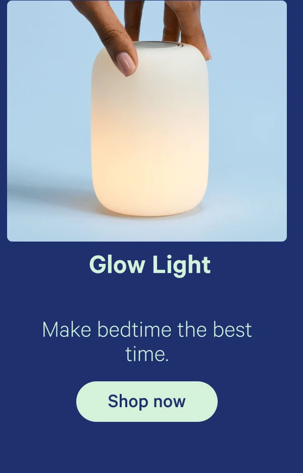 Glow Light; Make bedtime the best time.