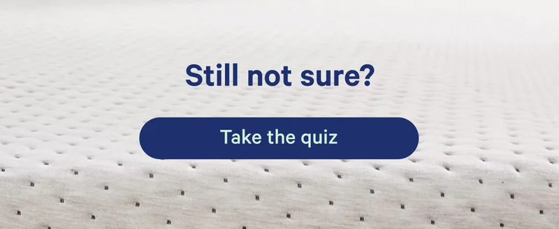 Still not sure? Take the quiz
