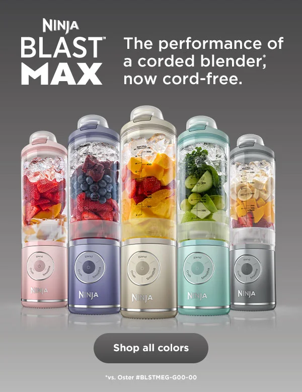 Ninja Blast™ Max--The performance of a corded blender*, now cord-free. *vs. Oster #BLSTMEG-G00-00
