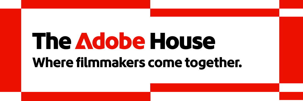 Adobe footer ad. Text reads: The Adobe house. Where filmmakers come together.