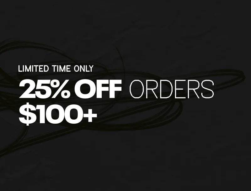 25% off orders $100+