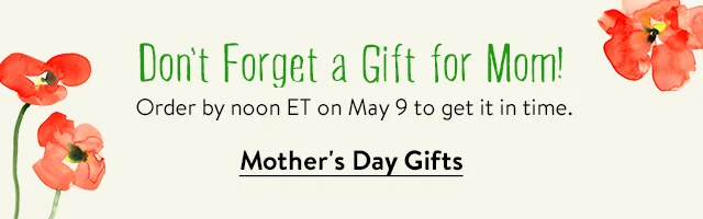 Don't Forget a Gift for Mom!