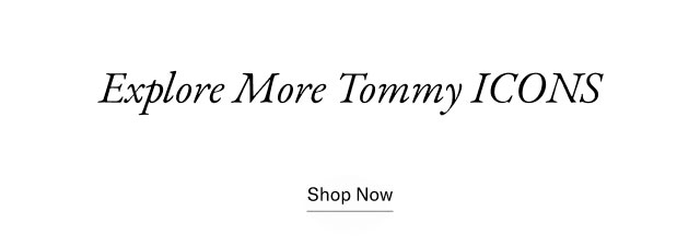 Explore more Tommy icons. Shop Now