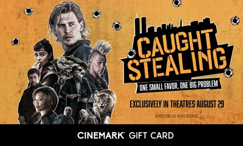 CAUGHT STEALING | CINEMARK GIFT CARD