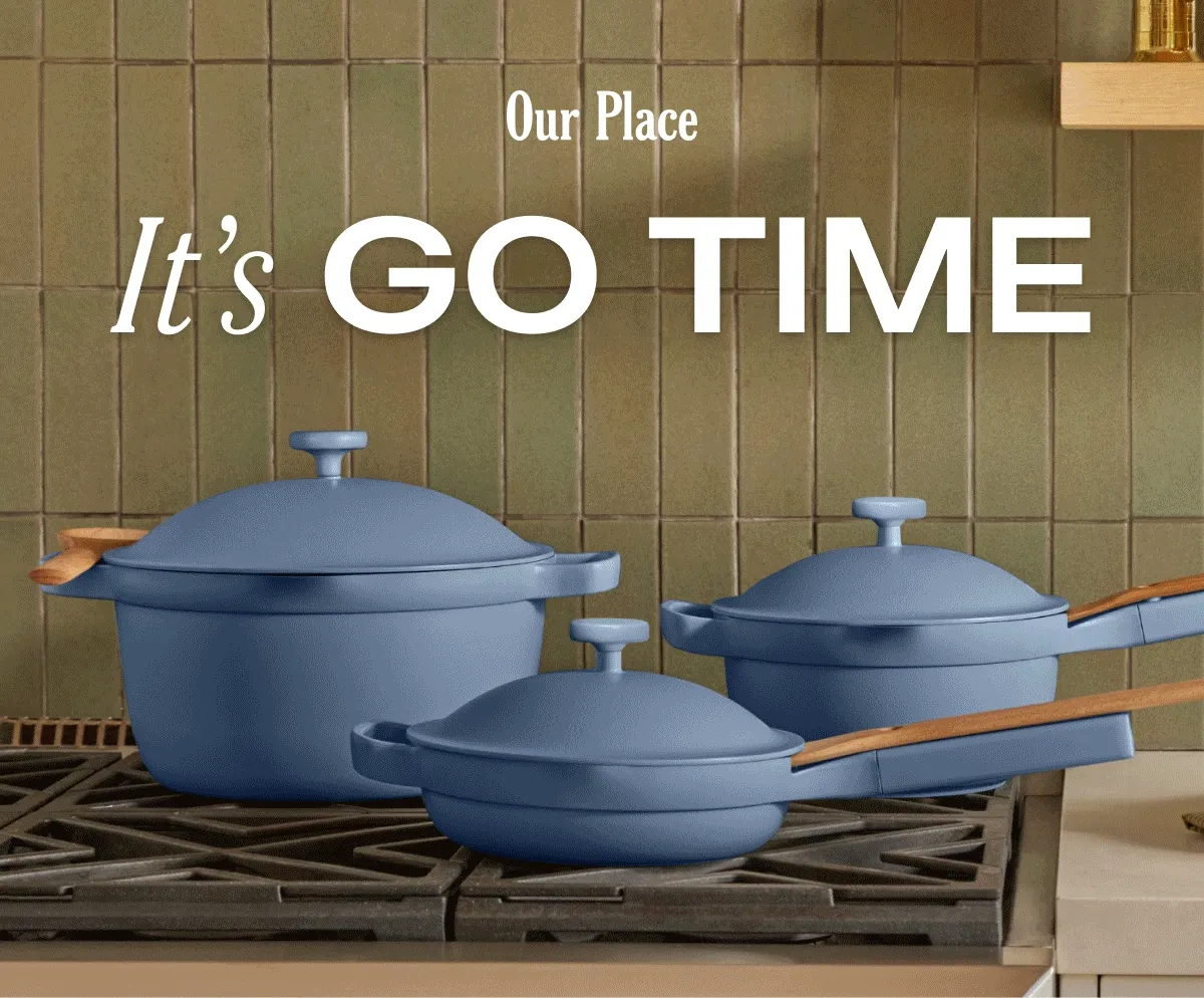 Our Place - It's Go Time