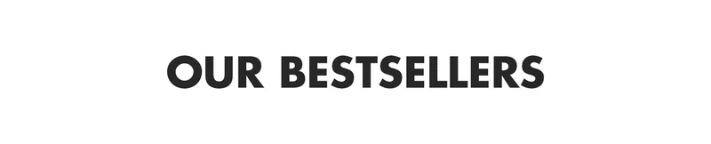 Our Best Sellers Headline