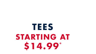 Tees starting at $14.99º