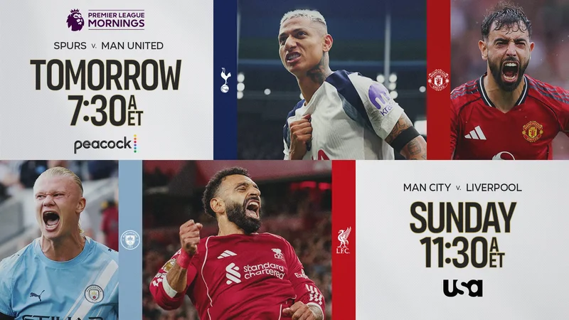 SPURS v. MAN UNITED, MAN CITY v. LIVERPOOL