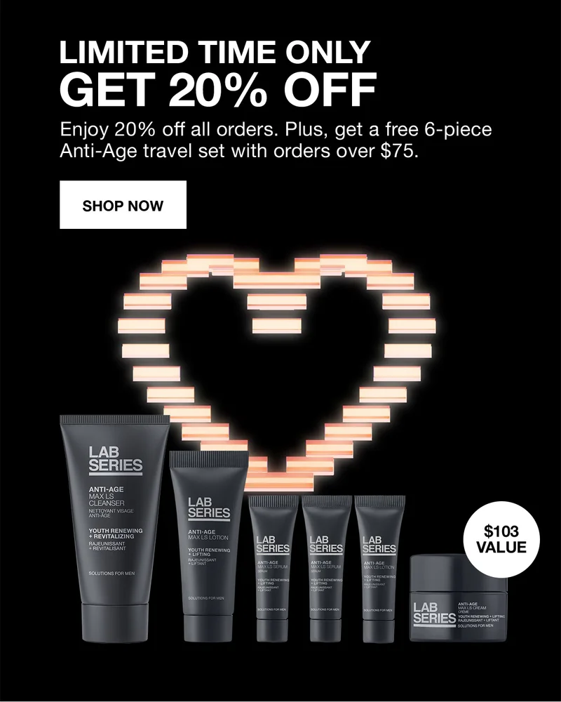 LIMITED TIME ONLY GET 20% OFF | Enjoy 20% off all orders. Plus, get a free 6-piece Anti-Age travel set with orders over $75. | SHOP NOW | $103 VALUE