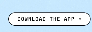 DOWNLOAD THE APP