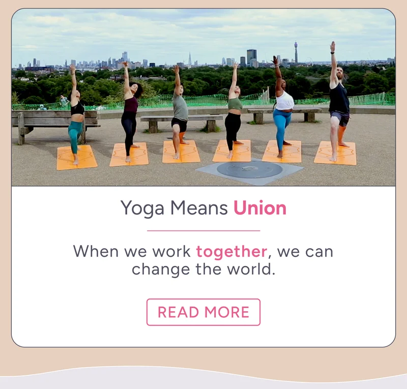 Yoga means union