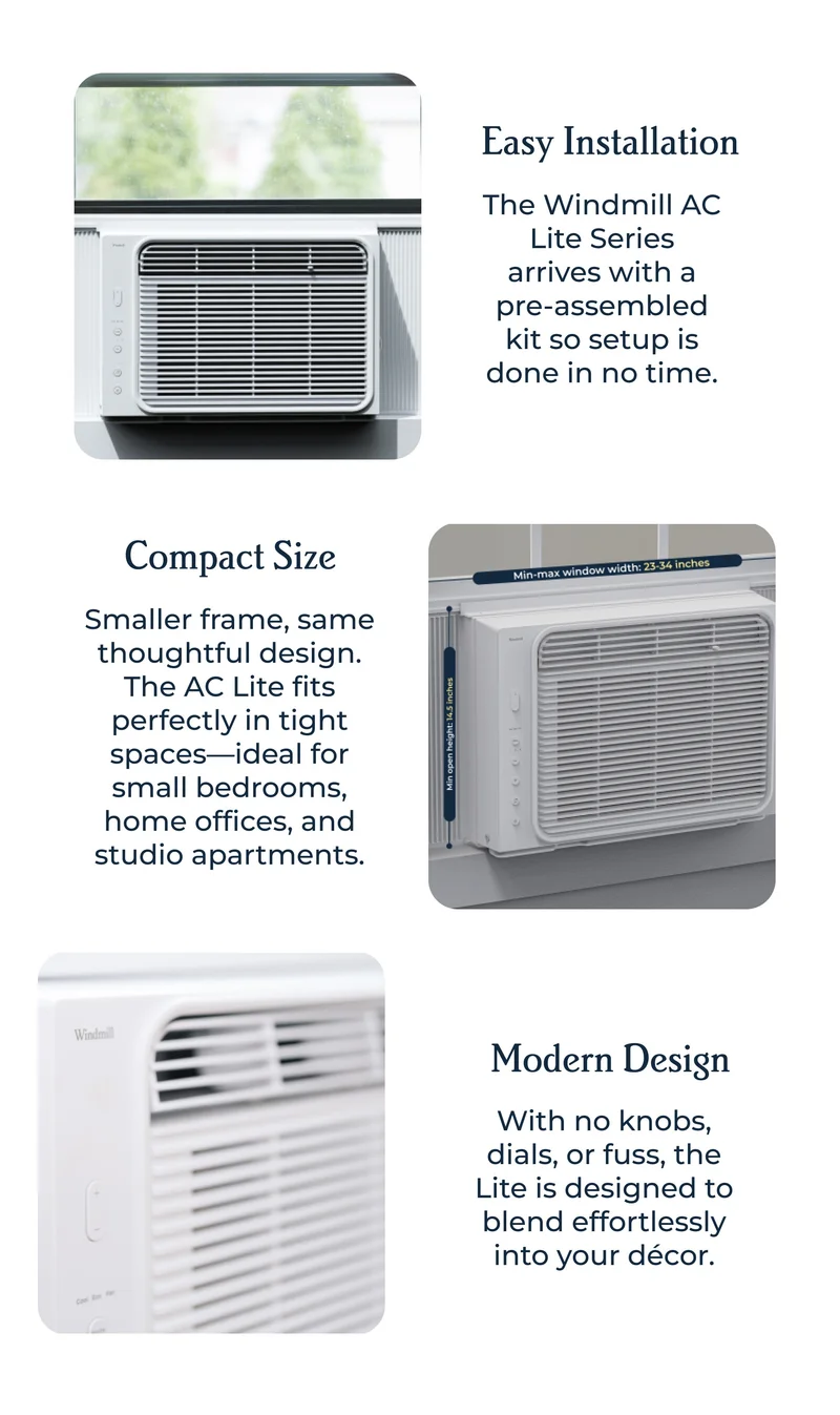 Easy Installation The Windmill AC Lite Series arrives with a pre‑assembled kit so setup is done in no time.
