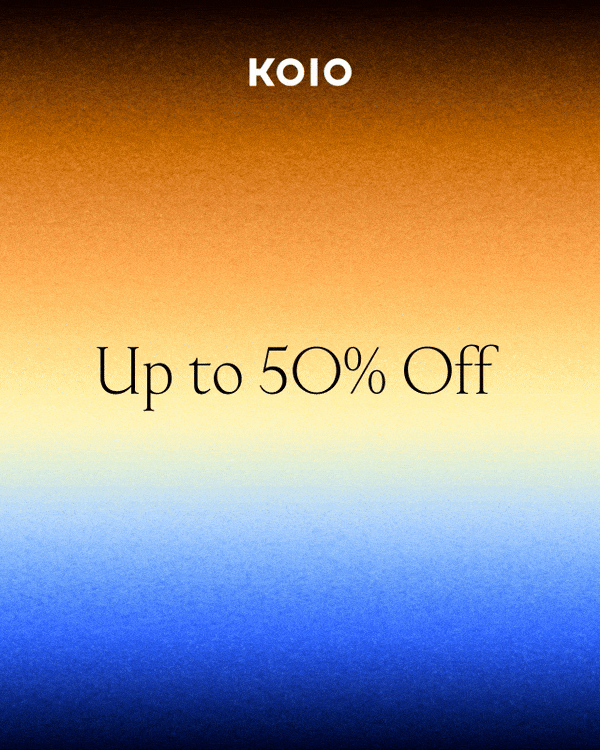 KOIO-Up to 50% Off-Ends Tomorrow