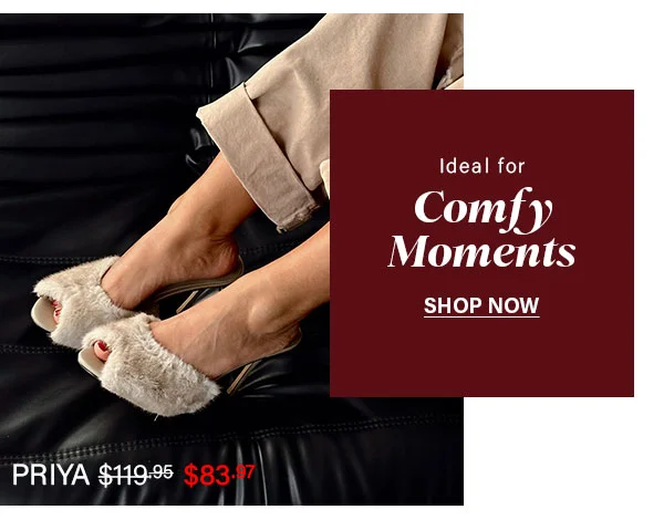 Ideal For Comfy Moments - PRIYA