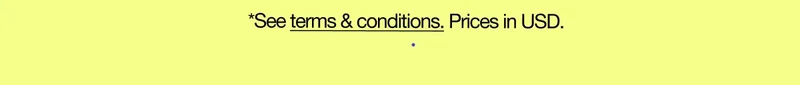 *See terms & conditions for gift certificates. Prices in USD.
