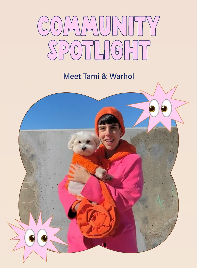 Community Spotlight Meet Tami and Warhol