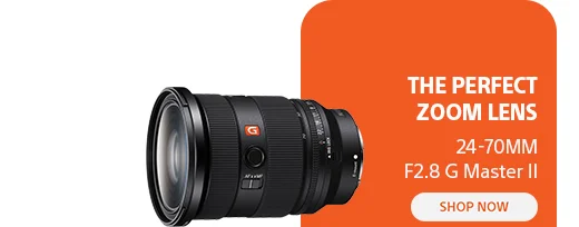 The perfect zoom lens | 24-70mm f2.8 G Master II | Shop now