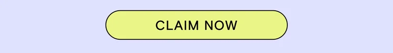 CLAIM NOW