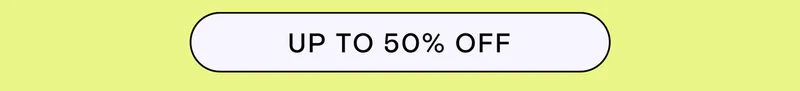 UP TO 50% OFF