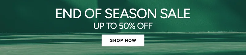 End of Season Sale. Up to 50% off. Shop Now.
