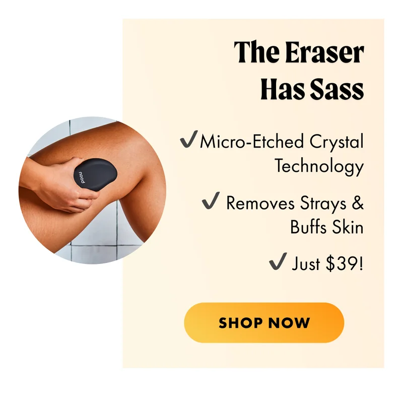 The Eraser Has Sass. ✔️Micro-Etched Crystal Technology ✔️ Removes Strays & Buffs Skin ✔️ Just $39! SHOP NOW
