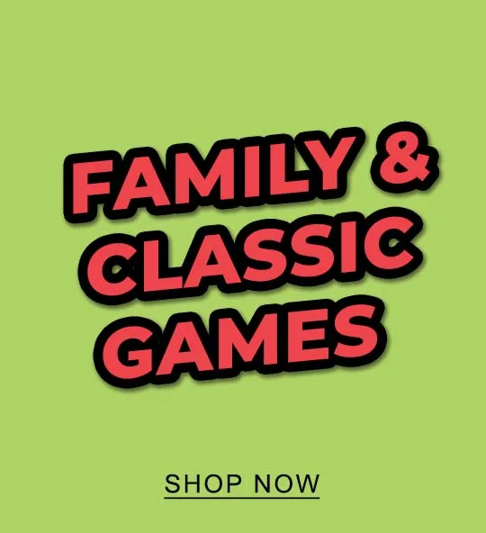 Family & Classic Games | SHOP NOW