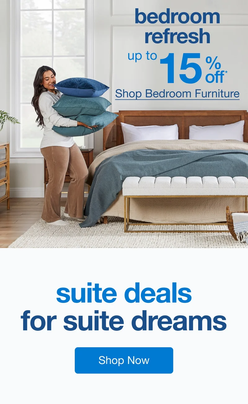 Bedroom Refresh Up to 15% Off — Shop Now!