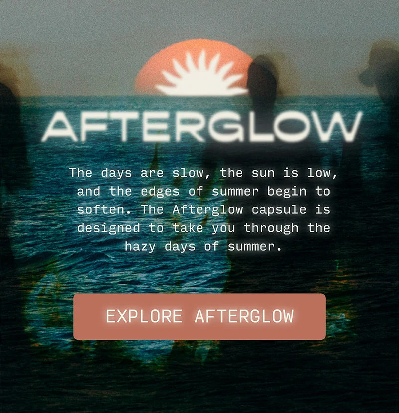Afterglow Collection