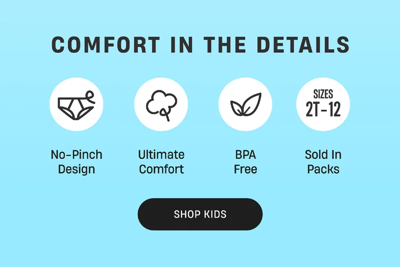 Comfort in the details | No-Pinch Design | Ultimate Comfort | BPA Free | Solid in 3 & 6 Packs | Shop Kids