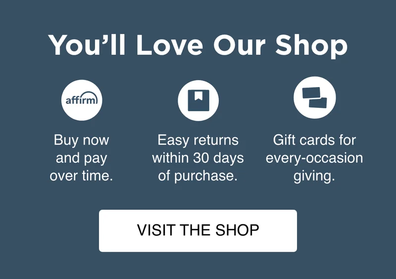 You'll Love Our Shop