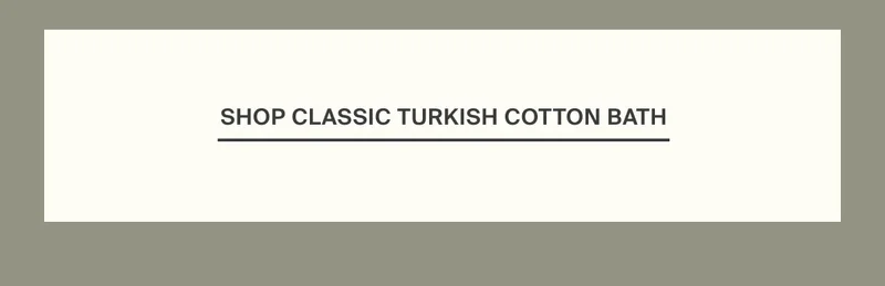 Shop Classic Turkish Cotton Bath