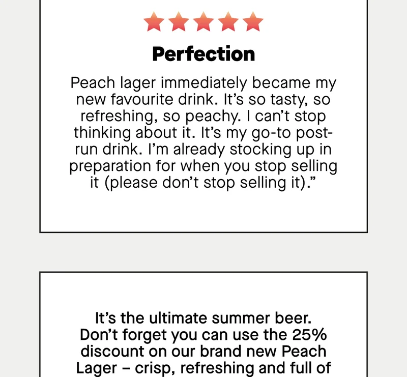 It’s the ultimate summer beer. Don’t forget you can use the 25% discount on our brand new Peach Lager – crisp, refreshing and full of peachy goodness
