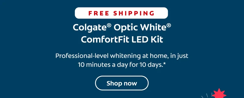 Free Shipping  Colgate® Optic White® ComfortFit LED Kit Professional-level whitening at home, in just 10 minutes a day for 10 days.* Shop now