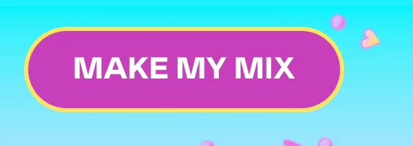 MAKE MY MIX